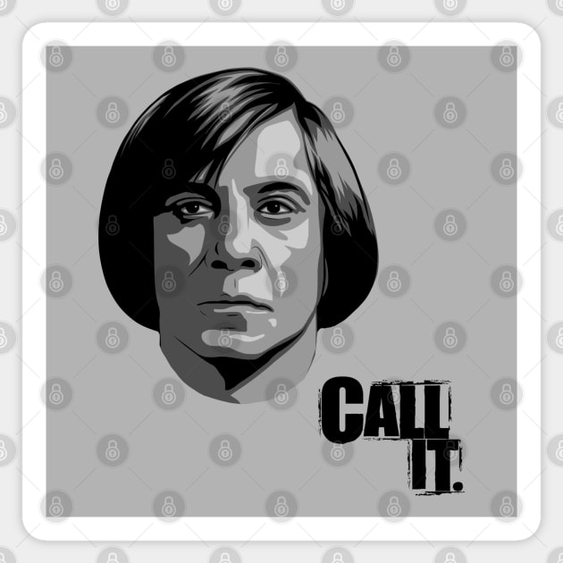 Call It (V2) (Anton Chigurh) Sticker by PlaidDesign